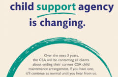 Child Support Agency is changing